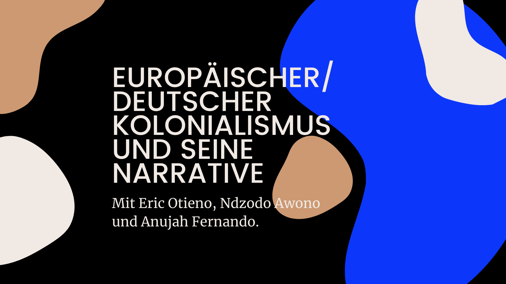 Europäischer deutscher Kolonialismus und seine Narrative Flyer Europäischer deutscher Kolonialismus und seine Narrative