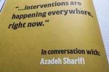 Aufgeblättertes Magazin. In schwarzer Schrift steht auf gelben Hintergrund "...Interventions are happening everywhere, right now." In conversation with Azadeh Sharifi