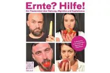 Eine Collage aus vier Porträts von zwei Frauen und zwei Männern. Sie haben jeweils ein Lebensmittel in der Hand und schauen erst in die Kamera. Darüber steht in pinker Schrift: Ernte? Hilfe!