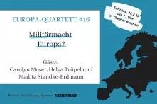 Eine Kollage aus Textboxen und Symbolen. Links ist eine große weiße Box in der steht: Europa-Quartett #16 Militärmacht Europa? Rechts davon ist auf blauem Untergrund eine schwarz eingefärbte Karte von Europa.