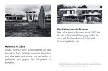Links ist ein Foto von einem Mahnmal mit einem dreieckigen Stein in Lidice zu sehen, im Text steht: "Heute erinnert eine Gedenkstätte an das zerstörte Dorf. Jährlich kommen Menschen aus aller Welt nach Lidice, um der Opfer zu gedenken und gegen das Vergessen zu kämpfen.", im rechten Foto ist die Jugendbildungsstätte Lidice-Haus in Bremen zu sehen, Text: "Das Lidice-Haus in Bremen wurde 1977 als Ort der politischen Bildung gegründet. Es setzt sich für Demokratie, Frieden und Erinnerungskultur ein."