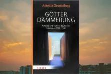 Götterdämmerung - Aufstieg und Fall der deutschen Intelligenz 1900-1940. Walter Benjamin und seine Zeit