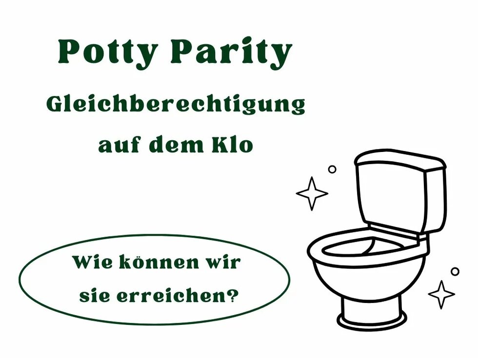 Potty Parity: Gleichberechtigung auf dem Klo
