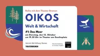 Eine Grafik mit Text und Symbolen. Der Hintergrund ist dunkel-orangere, darauf steht: OIKOS: Welt und Wirtschaft #1 Das Meer.