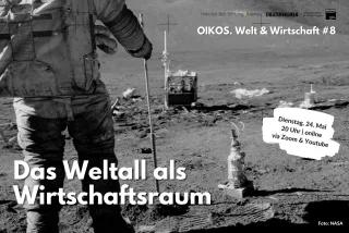 Eine Collage aus Text und Bild. Im Hintergrund ist ein schwarz-weiß Bild von der ersten Bodenbohrung auf dem Mond. Man sieht einen Astronauten mit einem Stab von hinten. Darauf steht in weiß: Das Weltall als Wirtschaftsraum.